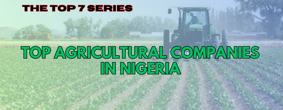 top agriculture companies in nigeria