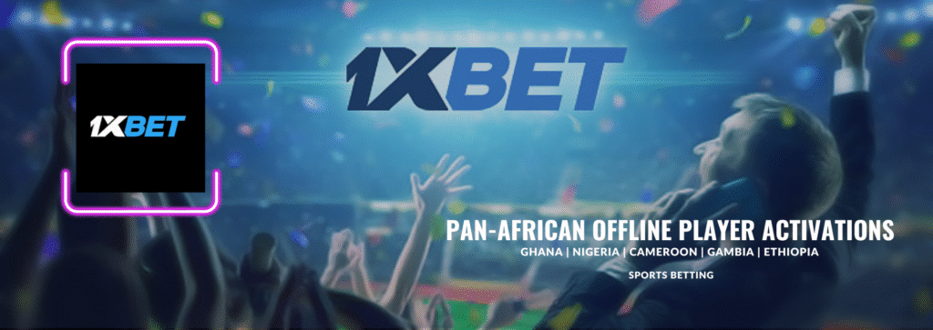 Offline Marketing Campaign for 1xBet in Africa